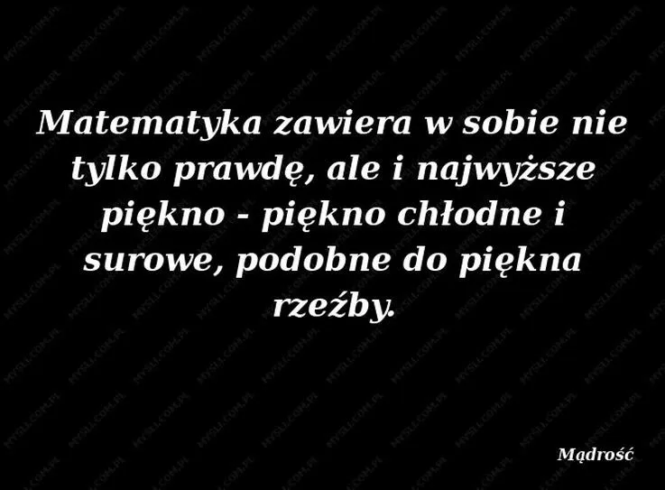 Cytaty o matematyce, które inspirują do odkrywania matematyki