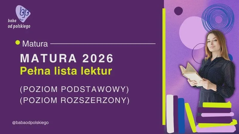 Jakie lektury warto znać przed maturą 2026? Przewodnik dla uczniów